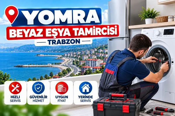Yomra Beyaz Eşya Tamircisi